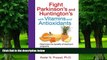 Big Deals  Fight Parkinson s and Huntington s with Vitamins and Antioxidants  Best Seller Books