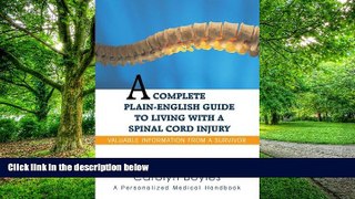 Big Deals  A Complete Plain-English Guide to Living with a Spinal Cord Injury: Valuable