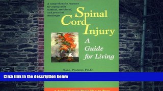 Big Deals  Spinal Cord Injury: A Guide for Living (A Johns Hopkins Press Health Book)  Best Seller