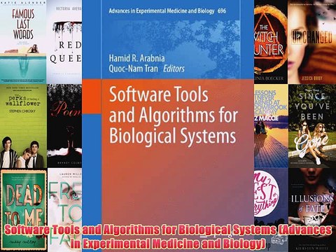 [PDF] Software Tools and Algorithms for Biological Systems (Advances in Experimental Medicine