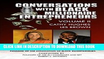 [New] Conversations with Black Millionaire Entrepreneurs! (No Non-Sense Lessons From Those Who ve