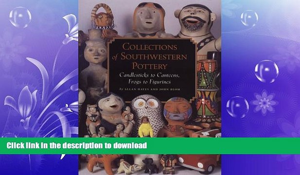 FAVORITE BOOK Collections of Southwestern Pottery: Candlesticks to Canteens, Frogs to Figurines