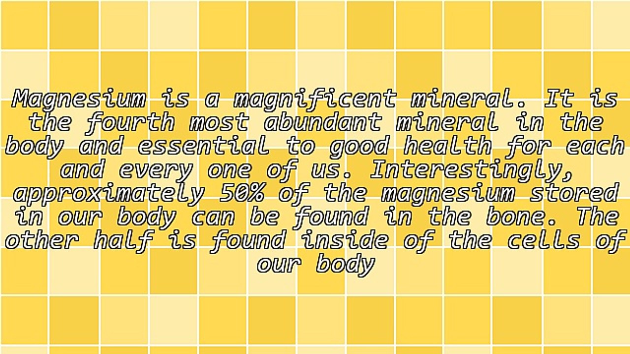 Magnesium: The Fourth Most Abundant Mineral In The Body