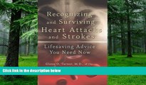 Big Deals  Recognizing and Surviving Heart Attacks and Strokes: Lifesaving Advice You Need Now