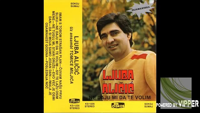 Ljuba Alicic - Evo vec je osmi dan