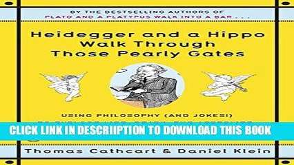 [New] Heidegger and a Hippo Walk Through Those Pearly Gates: Using Philosophy (and Jokes!) to