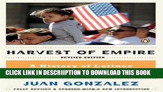 [PDF] Harvest of Empire: A History of Latinos in America Exclusive Full Ebook