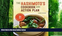 Big Deals  Hashimoto s Cookbook and Action Plan: 31 Days to Eliminate Toxins and Restore Thyroid