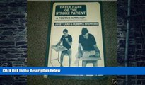 Big Deals  Early Care of the Stroke Patient: A Positive Approach  Best Seller Books Most Wanted