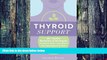 Big Deals  Thyroid Support: 20+ Herbal Remedies   Strategies to Banish Brain Fog, Boost Your