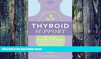 Big Deals  Thyroid Support: 20  Herbal Remedies   Strategies to Banish Brain Fog, Boost Your