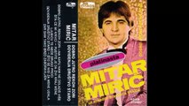 Mitar Miric - Sta ce mi krivci