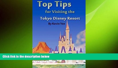 Free [PDF] Downlaod  Top Tips for Visiting the Tokyo Disney Resort  FREE BOOOK ONLINE