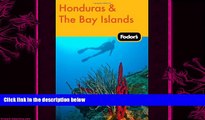 book online Fodor s Honduras   the Bay Islands (Travel Guide)