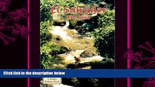 there is  El Salvador the Land (Lands, Peoples,   Cultures (Paperback))