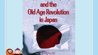 [PDF] Public Policy and the Old Age Revolution in Japan Full Colection