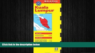 FREE DOWNLOAD  Kuala Lumpur Travel Map Sixth Edition (Periplus Travel Maps. Malaysia Regional