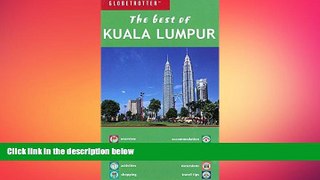 READ book  Best of Kuala Lumpar (Globetrotter Travel: Best of Kuala Lumpur)  FREE BOOOK ONLINE