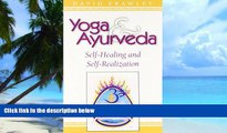 Big Deals  Yoga   Ayurveda: Self-Healing and Self-Realization  Free Full Read Best Seller