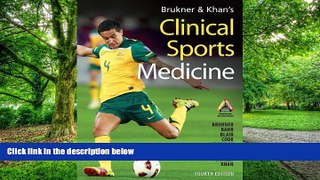 Big Deals  Brukner   Khan s Clinical Sports Medicine  Free Full Read Most Wanted