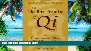 Big Deals  The Healing Promise of Qi: Creating Extraordinary Wellness Through Qigong and Tai Chi