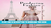 [PDF] Producing Fashion: Commerce, Culture, and Consumers (Hagley Perspectives on Business and