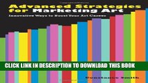 [PDF] Advanced Strategies for Marketing Art: Innovative Ways to Boost Your Art Career Popular Online