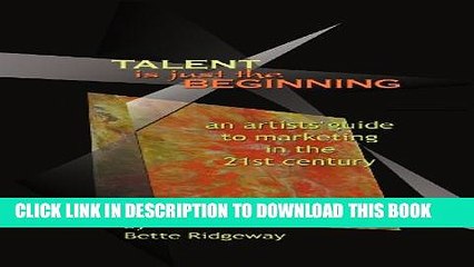 [PDF] Talent is Just the Beginning - an artist s guide to marketing in the 21st-Century Popular