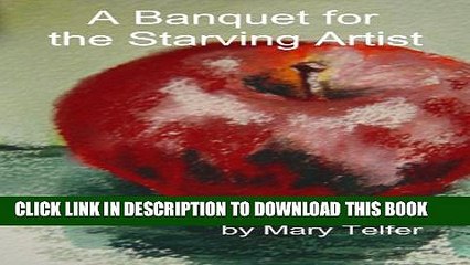 [PDF] A Banquet for the Starving Artist Full Online