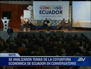 Estabilizar economía, una de las 11 propuestas de proyecto 'Consenso Ecuador'