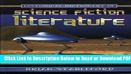 [Get] Historical Dictionary of Science Fiction Literature (Historical Dictionaries of Literature