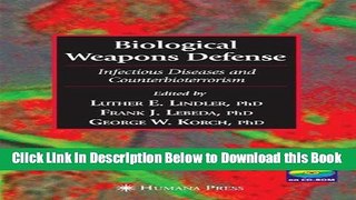 [PDF] Biological Weapons Defense: Infectious Disease and Counterbioterrorism Free Books