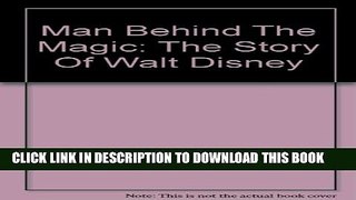 [PDF] Man Behind The Magic: The Story Of Walt Disney Full Colection