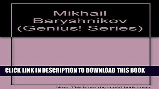 [PDF] Mikhail Baryshnikov (Genius! Series) Full Colection