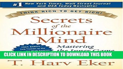 [PDF] Secrets of the Millionaire Mind: Mastering the Inner Game of Wealth Full Online