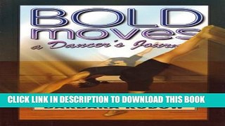 [PDF] Bold Moves: A Dancer s Journey - Touchdown Edition (Future Stars) Full Online