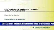 [Get] African American Dramatists: An A-to-Z Guide Free New