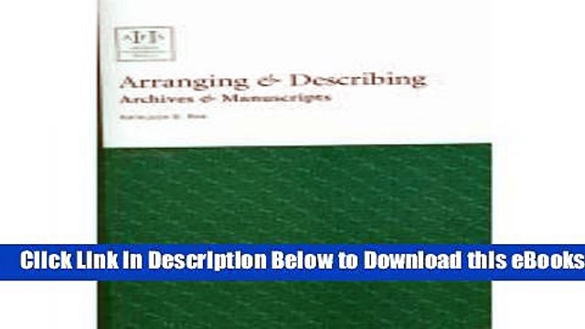 [PDF] Arranging Describing Archives Manuscripts (Archival Fundamentals Series II) Online Books