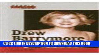 [PDF] Drew Barrymore (People in the News) Popular Colection