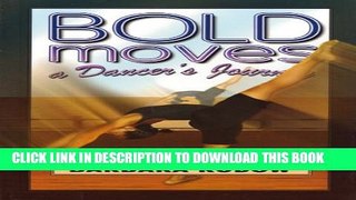 [PDF] Bold Moves: A Dancer s Journey - Touchdown Edition (Future Stars) Full Colection