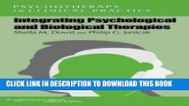 [Read PDF] Integrating Psychological and Biological Therapies (Psychotherapy in Clinical Practice