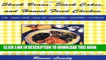 [PDF] Shuck Beans, Stack Cakes, and Honest Fried Chicken: The Heart and Soul of Southern Country