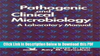 [Read] Pathogenic and Clinical Microbiology: A Laboratory Manual (Books) Popular Online