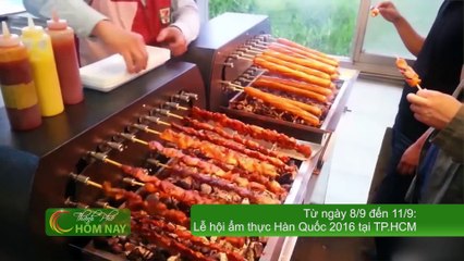 Lễ hội ẩm thực Hàn Quốc 2016 tại TP.HCM - Thành Phố Hôm Nay [HTV9 - 08.09.2016]
