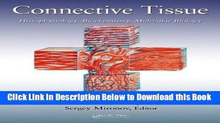 [Download] Connective Tissue: Histophysiology, Biochemistry, Molecular Biology Free Ebook