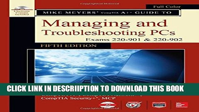 [New] Mike Meyers CompTIA A+ Guide to Managing and Troubleshooting PCs, Fifth Edition (Exams