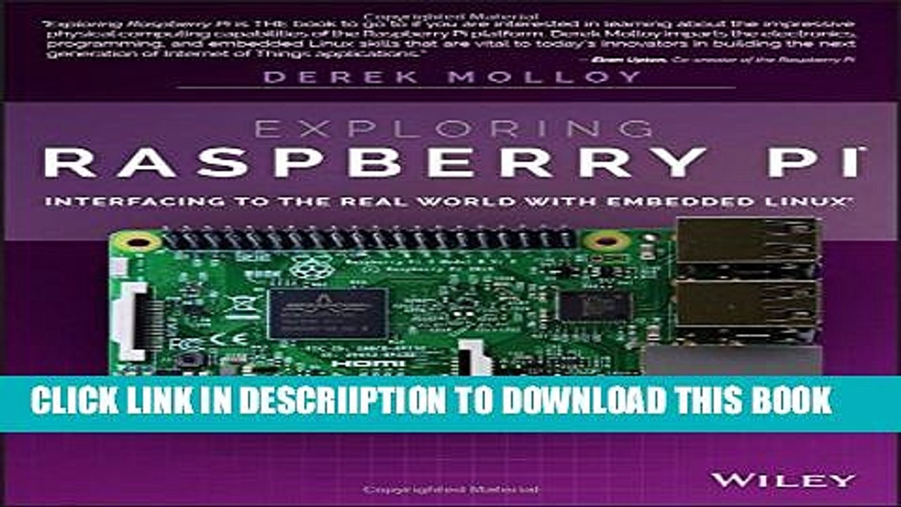 [New] Exploring Raspberry Pi: Interfacing to the Real World with Embedded Linux Exclusive Full Ebook