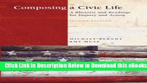 [Download] Composing a Civic Life: A Rhetoric and Readings for Inquiry and Action (2nd Edition)