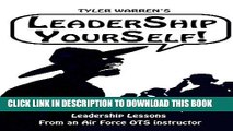[PDF] Leadership Yourself: Leadership Lessons From an Air Force OTS Instructor Popular Online