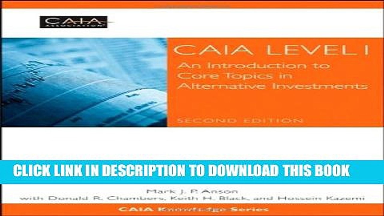 [PDF] CAIA Level I: An Introduction to Core Topics in Alternative Investments Popular Online